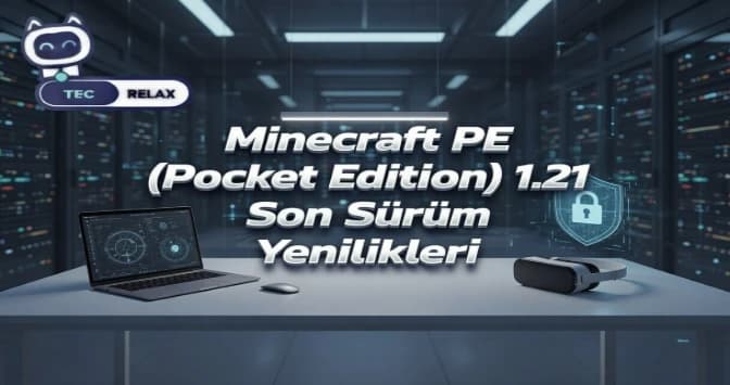 Minecraft PE (Pocket Edition) 1.21 Son Sürüm Yenilikleri